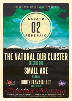 The Natural Dub Cluster+Small Axe+Rootzflava Sound dj set@sabato 2 febbraio live Cinema Vekkio