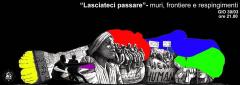 Lasciateci passare | Muri, frontiere e respingimenti