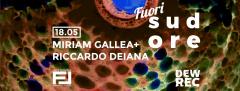 FUORIsudore #6 - Miriam Gallea + Riccardo Deiana @FuoriLuogo