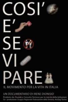 Proiezione del documentario "Così è (se vi pare). Il movimento per la vita in Italia" di Irene Dionisio - a cura dell'associazione Altera 