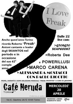 I LOVE FREAK - Torino ricorda Roberto "Freak" Antoni al Cafè Neruda