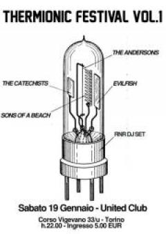 Thermionic Festival Vol.1: The Catechists + Sons of a Beach + The Andersons + Evilfish allo United Club