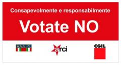 "Consapevolmente e responsabilmente votate NO": l'appello di ANPI, ARCI e CGIL nazionali