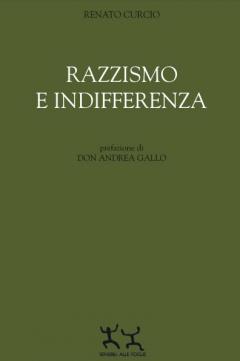 Presentazione di "Razzismo e indifferenza" di Renato Curcio 