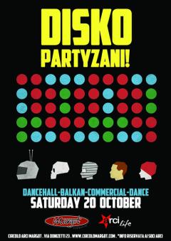 Disko Partyzani Soundsystem al Circolo Margot