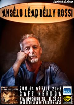 Angelo “Leadbelly” Rossi live al Cafè Neruda 