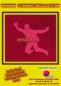 Mostra d'arte "Senza rete" a La Cadrega