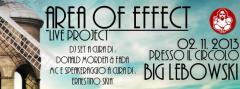 AREA OF EFFECT W\ ERNESTINO SKIA' & DONALD MORDEN feat FADA \ BIG LEBOWSKI \ 02.11.2013