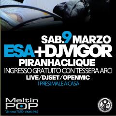 hip-hop night con : ESA aka EL PREZ + DJ VIGOR, PIRANHA CLIQUE