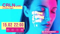 CRLN - Pillow Night