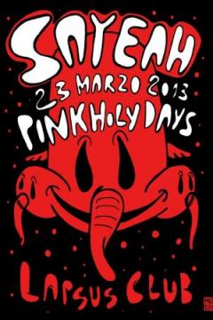 Say Yeah presenta: Pink Holy Days al Lapsus