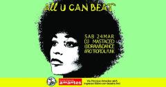All U Can Beat. DJ Mastaced