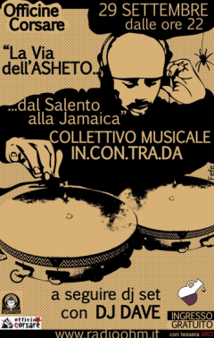 La via dell'asheto: dal Salento alla Jamaica organizzato dalle Officine Corsare