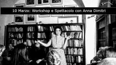 Workshop e spettcaolo con Anna Dimitri