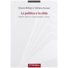 Presentazione del libro "La politica e la città. Regime urbano e classe dirigente"