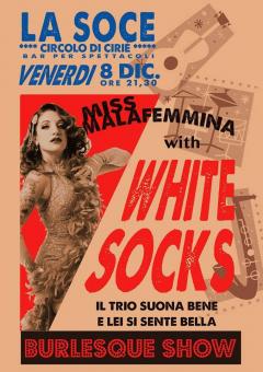White Socks and Malafemmina