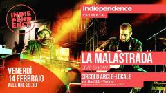La MaLaStraDa live | Indiependence @B-Locale
