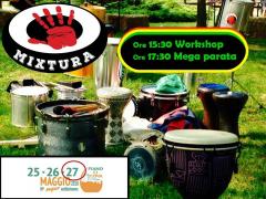 Mixtura workshop più mega parata finale