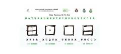 Naturalmente in Provincia - II edizione "Aria_Acqua_Terra_Fuoco"