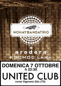 Nohaybanda Trio  + Kocmoc Laika  + Arodora allo United Club 