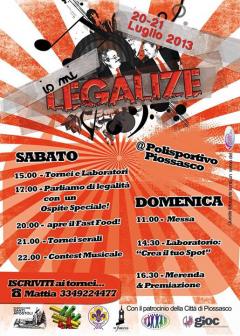 Festa Giovani 2013 - Io Mi Legalize @Polisportivo Piossasco