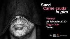 Succi - Carne cruda in giro - @Ziggy Club (TO) // Simone Cantino