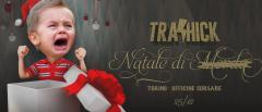 TRASHICK - NATALE DI EMME alle Officine Corsare