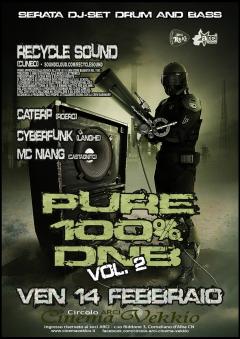 PURE 100% DNB Vol. 2 _ Ven 14 feb @ Dj set Cinema Vekkio_Corneliano d'Alba (CN)