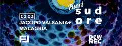 FUORIsudore #2/4 - Jacopo Valsania + Malagrìa @FuoriLuogo