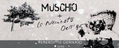 MUSCHIO + LA NEVICATA DELL'85