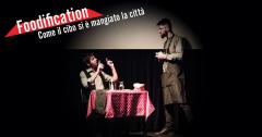Foodification - Come il cibo si è mangiato la città