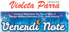 Venerdì di maggio: Venerdìnote @Centro Il Malinteso-Violeta Parra di Beinasco