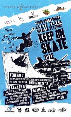 Keep on Skate 2012 || Rivalta, 7-8-9 Settembre