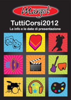 I corsi 2012-2013 del Margot di Carmagnola 