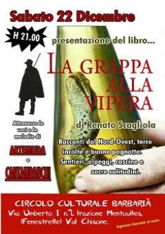 Presentazione del libro  "La grappa alla vipera" di Renato Scagliola a cura di Ar.te.Mu.Da