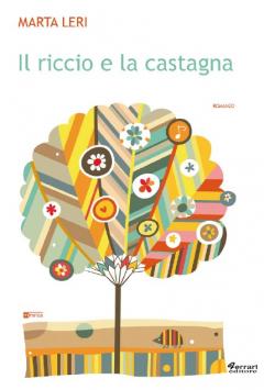 Il riccio e la castagna, di Marta Leri