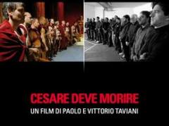 Cinecittà al teatro Elios: “Cesare deve morire” di Paolo e Vittorio Taviani al Margot