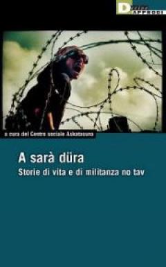 presentazione del libro "A sarà düra! Storie di vita e di militanza no tav" 
