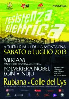RESISTENZA ELETTRICA 6 Luglio 2013 @Colle del Lys || NUJU, EGIN, Polveriera Nobel e Miriam live