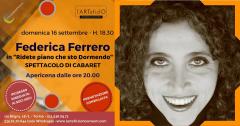 Federica Ferrero | Ridete piano che sto dormendo