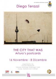  IMMAGINARCI - l’arte in circolo ||   Diego Terazzi ||  The city that was