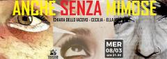 Anche Senza Mimose | Festa delle donne alle Officine Corsare