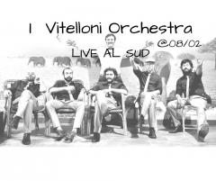 I Vitelloni Orchestra @08/02 Live al Circolo Sud