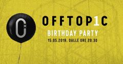 OFF TOPIC Birthday Party / 15.05.2019 @Off Topic