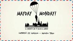 Mayday Monday! presenta Duopo Trio// La Cricca