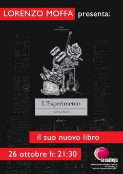Lorenzo Moffa presenta " L'esperimento"