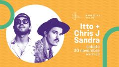 Itto + Chris J Sandra live @Magazzino sul Po
