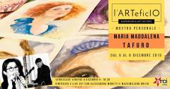 Maria Maddalena Tafuro | mostra personale