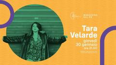 Tara Velarde (Messico) live @Magazzino Sul Po