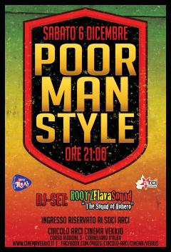 POOR MAN STYLE | ROOTZFLAVA _ Sab 6 dic @ live Cinema Vekkio_Corneliano d'Alba (CN)